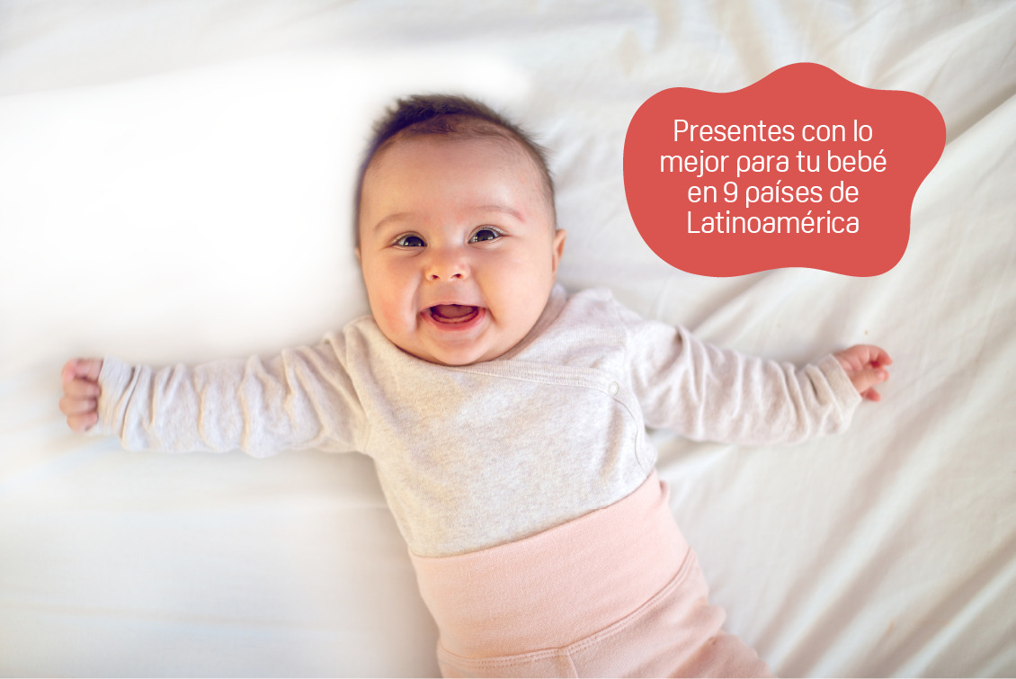 Presentes con lo mejor para tu bebé en 9 países de Latinoamérica